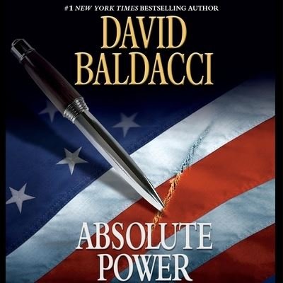 Absolute Power - David Baldacci - 音乐 - Grand Central Publishing - 9781607887607 - 2010年3月1日