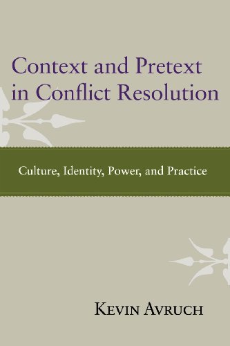 Cover for Kevin Avruch · Context and Pretext in Conflict Resolution: Culture, Identity, Power, and Practice (Paperback Book) (2012)