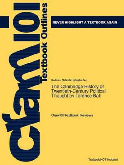 Cover for Cram101 Textbook Reviews · Studyguide for the Cambridge History of Twentieth-century Political Thought by (Editor), Terence Ball, Isbn 9780521691628 (Paperback Book) (2011)
