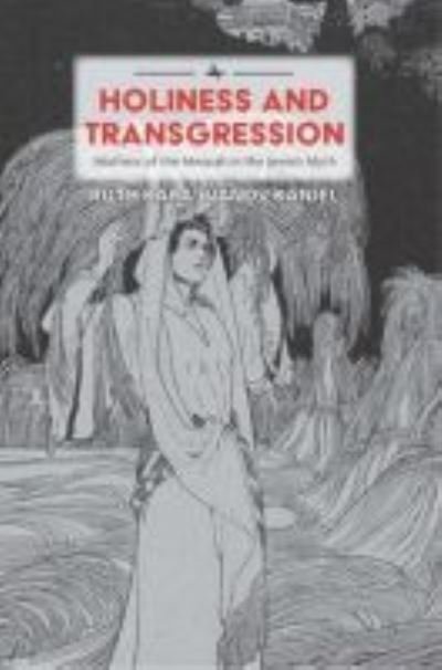Cover for Ruth Kara-Ivanov Kaniel · Holiness and Transgression: Mothers of the Messiah in the Jewish Myth - Psychoanalysis and Jewish Life (Hardcover Book) (2017)