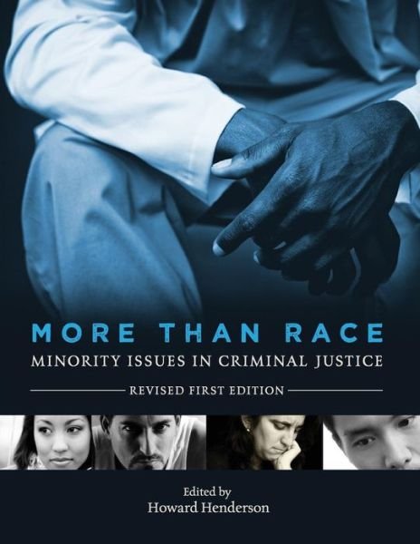 Cover for Howard Henderson · More Than Race: Minority Issues in Criminal Justice (Paperback Book) [Revised First edition] (2013)
