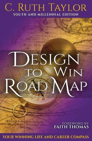 Cover for Cameka I. Taylor · Design to Win Road Map : Your Winning Life and Career Compass (Paperback Book) (2018)