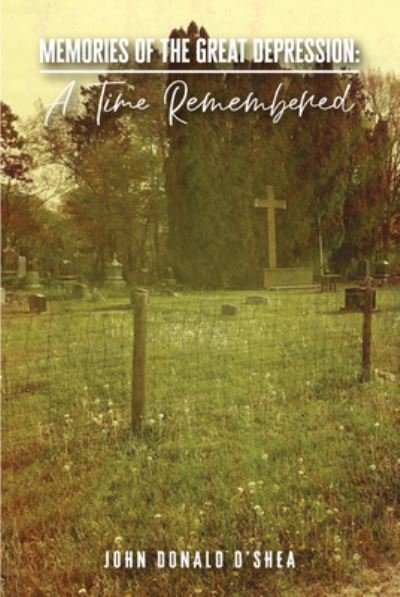 Cover for John O'Shea · Memories of the Great Depression Vol II (Book) (2022)