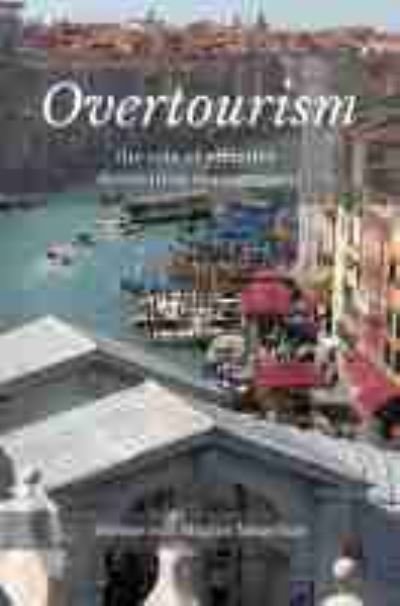 Cover for Helene von Magius Møgelhøj · Overtourism: The Role of Effective Destination Management (Paperback Book) (2021)