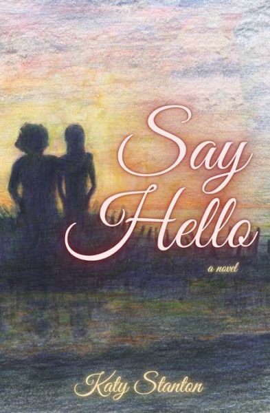 Cover for Katy Stanton · Say Hello (Paperback Book) (2021)