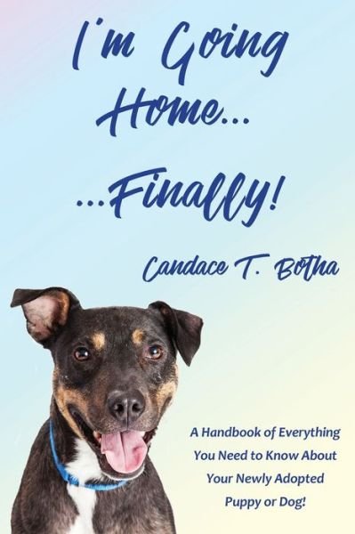 Cover for Candace T Botha · I'm Going Home...Finally! (Paperback Book) (2017)
