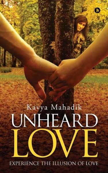 Cover for Kavya Mahadik · Unheard Love (Paperback Book) (2018)