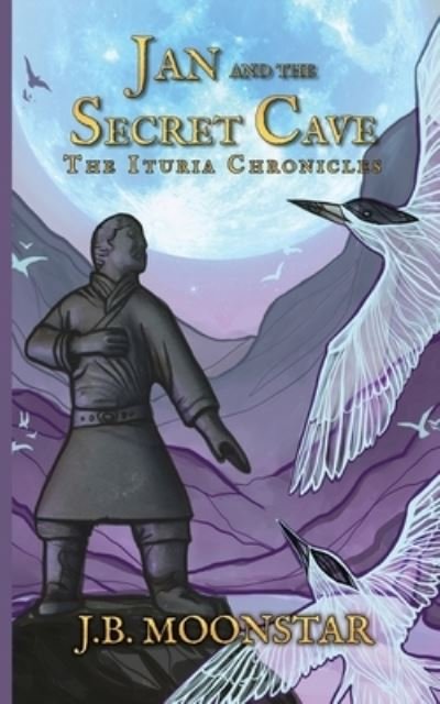 Cover for J B Moonstar · Jan and the Secret Cave (Paperback Book) (2021)