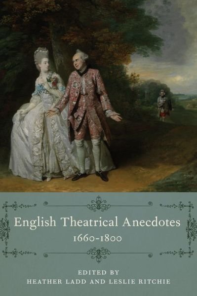 Cover for Leslie Ritchie · English Theatrical Anecdotes, 1660-1800 - Performing Celebrity (Paperback Book) (2022)