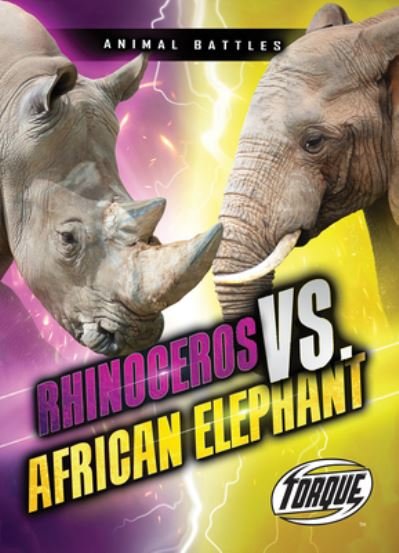 Cover for Thomas K. Adamson · Rhinoceros vs. African Elephant (Book) (2020)