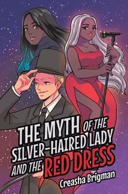 Cover for Creasha Brigman · The Myth of the Silver-Haired Lady and the Red Dress (Paperback Book) (2019)
