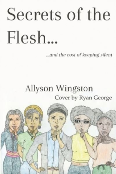 Cover for Allyson Wingston · Secrets of the Flesh (Paperback Book) (2021)