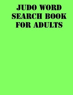 Cover for Word Search Gifts Publishing · Judo Word Search Book For Adults (Paperback Book) (2019)