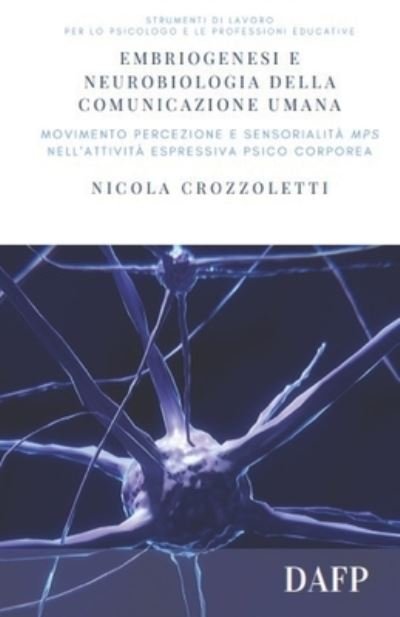 Cover for Nicola Crozzoletti · Embriogenesi E Neurobiologia Della Comunicazione Umana (Paperback Book) (2020)