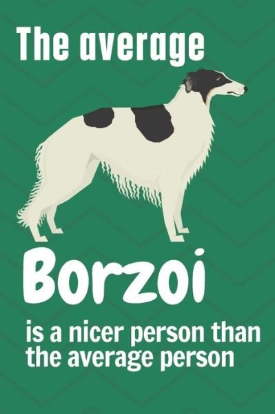 Cover for Wowpooch Press · The average Borzoi is a nicer person than the average person (Paperback Book) (2020)