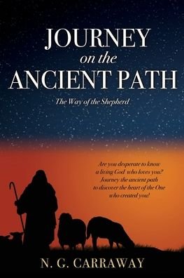 Cover for N G Carraway · Journey on the Ancient Path (Paperback Book) (2021)