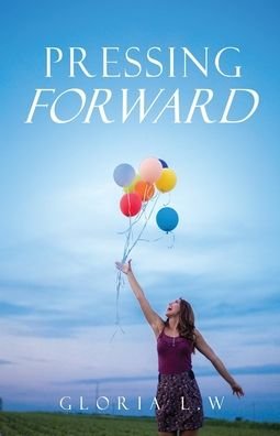 Cover for Gloria L W · Pressing Forward (Paperback Book) (2022)