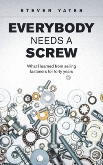Cover for Steven Yates · Everybody Needs a Screw (Book) (2022)