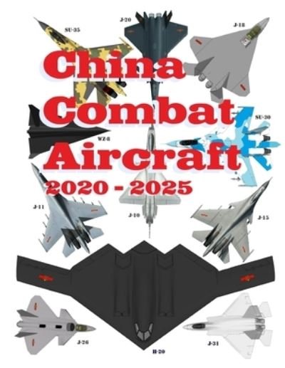 Cover for Alexandre Zanfirov · China Combat Aircraft (Paperback Book) (2019)
