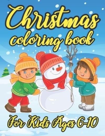 Cover for Nayan Publishing · Christmas Coloring Book for Kids Ages 6-10 (Paperback Book) (2019)