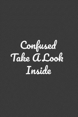 Cover for Ucef Notebooks · Confused ? Take A Look Inside (Paperback Book) (2019)