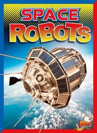 Cover for Thomas Kingsley Troupe · Space Robots (Hardcover Book) (2017)