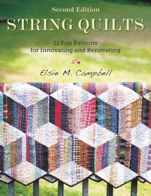String Quilts - Elsie M. Campbell - 图书 - Skyhorse Publishing Company, Incorporate - 9781680990607 - 2016年2月2日