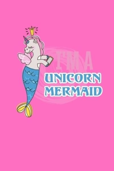 Cover for Green Cow Land · I'm A Unicorn Mermaid (Paperback Book) (2019)