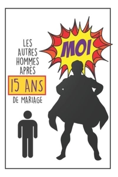 Cover for Carole Desnoyers Publishing · Carnet original - Anniversaire De Mariage (Paperback Book) (2019)