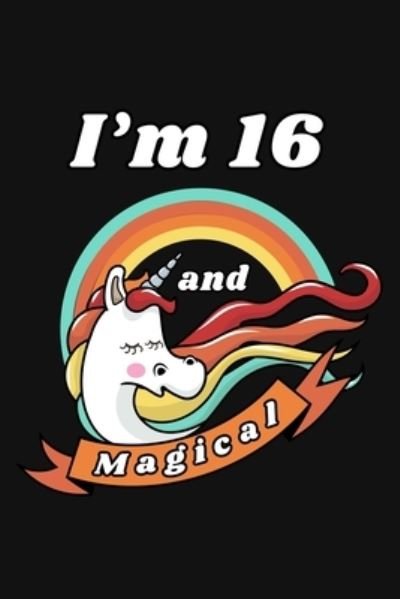 Cover for Cumpleanos Publishing · I'm 16 and Magical (Paperback Book) (2019)