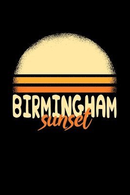 Birmingham Sunset - Stadte Kalender - 图书 -  - 9781692601607 - 2019年9月11日