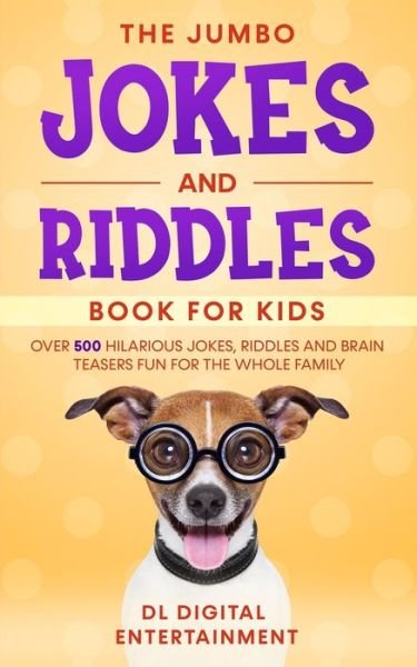 Cover for Family Fun Books · The Jumbo Jokes and Riddles Book for Kids: Over 500 Hilarious Jokes, Riddles and Brain Teasers Fun for The Whole Family (Paperback Book) (2019)