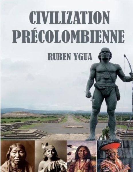 Cover for Ruben Ygua · Civilization Précolombienne (Paperback Book) (2019)