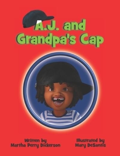 Cover for Martha Perry Dickerson · A. J. and Grandpa's Cap (Paperback Book) (2019)