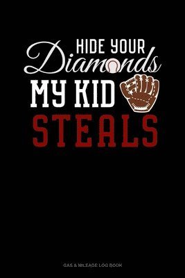 Cover for Jeryx Publishing · Hide Your Diamonds My Kid Steals (Paperback Book) (2019)