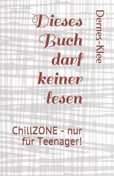 Cover for Dernes-Klee · Dieses Buch darf keiner lesen (Paperback Book) (2019)
