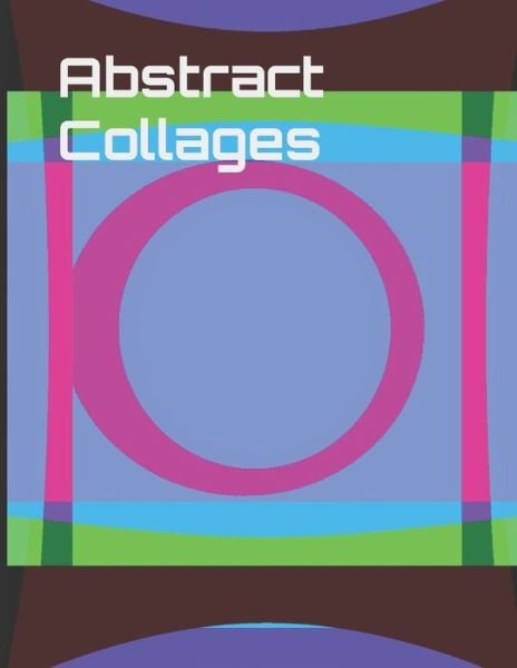 Cover for Steven Yessick · Abstract Collages (Book) (2019)