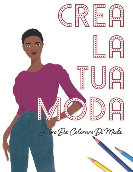 Cover for Lovable Duck Sketchbooks · Crea La Tua Moda (Paperback Book) (2019)