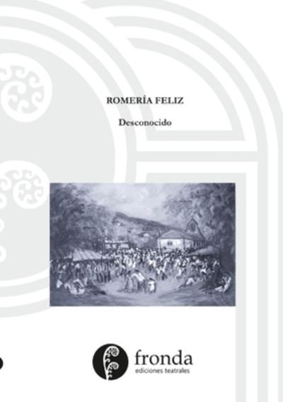 Cover for Desconocido · Romeria feliz (Paperback Book) (2020)
