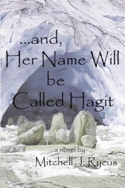 Cover for Mitchell J Rycus · ...And, Her Name Will Be Called Hagit (Paperback Book) (2018)