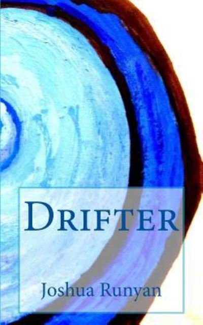 Cover for Joshua Runyan · Drifter (Paperback Book) (2013)