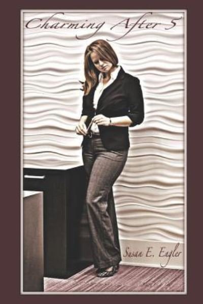Cover for Susan E Engler · Charming After 5 (Paperback Book) (2014)