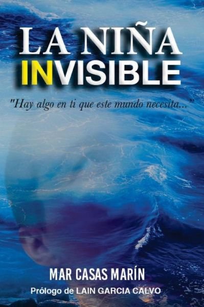 Cover for Mar Casas Marin · La Ni a Invisible (Paperback Book) (2018)