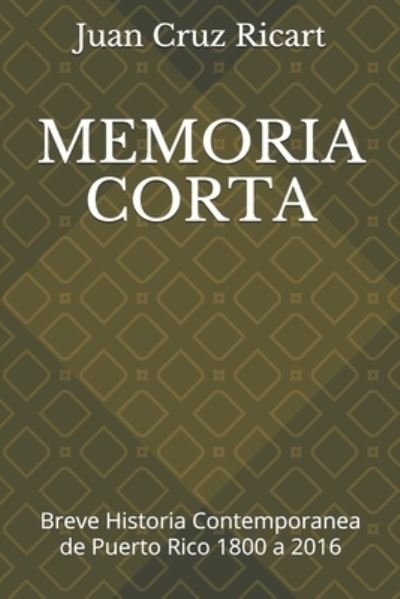 Cover for Juan Cruz Ricart · Memoria Corta (Paperback Book) (2018)
