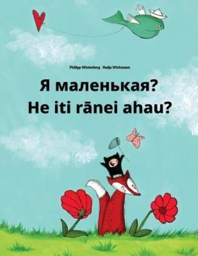 Cover for Philipp Winterberg · YA Malen'kaya? He Iti Ranei Ahau? (Paperback Book) (2018)