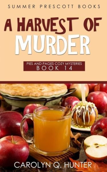 Cover for Carolyn Q Hunter · A Harvest of Murder (Paperback Book) (2018)