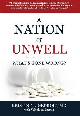 Cover for MD Kristine Gedroic · A Nation of Unwell: What's Gone Wrong? (Hardcover Book) (2019)