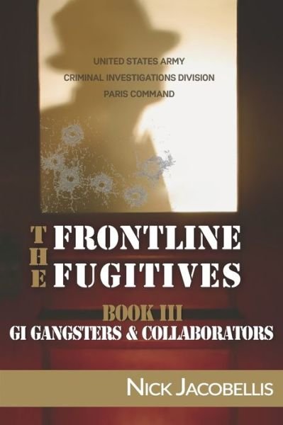 Cover for Nick Jacobellis · The Frontline Fugitives Book III (Paperback Book) (2019)