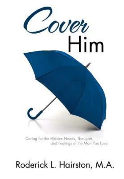 Cover for Roderick L Hairston · Cover Him (Hardcover Book) (2019)