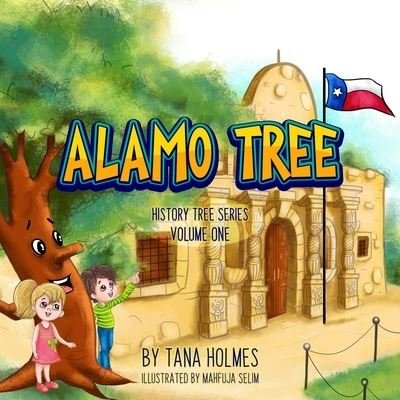 Cover for Tana S Holmes · Alamo Tree (Paperback Book) (2020)